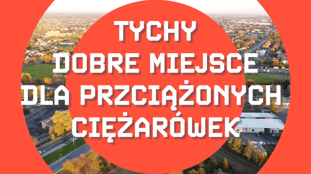 Tychy – dobre miejsce dla przeważonych&nbsp;ciężarówek